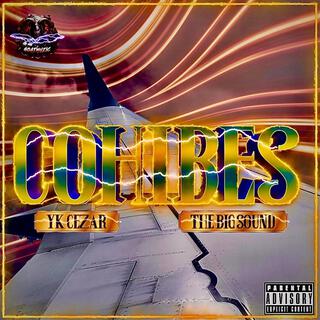Cohibes - YK Cezar